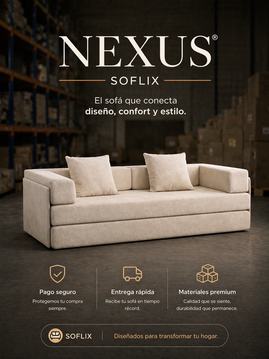 SOFLIXMEXICO® NEXUS — El descanso que tu casa estaba esperando.