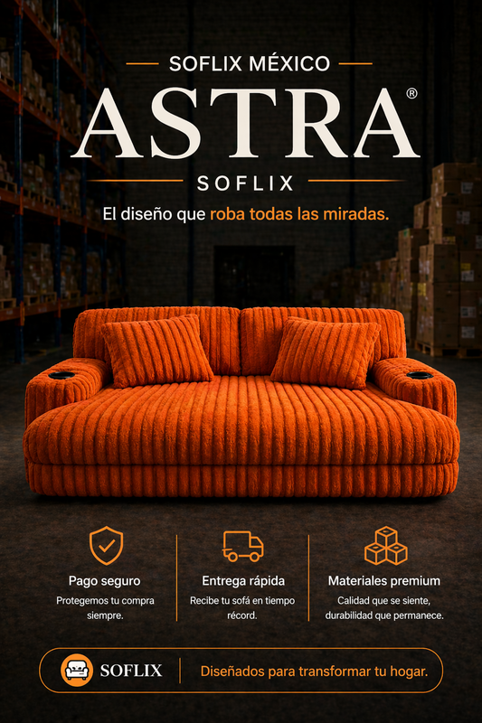 SOFLIXMÉXICO® ASTRA — El diseño que roba todas las miradas.