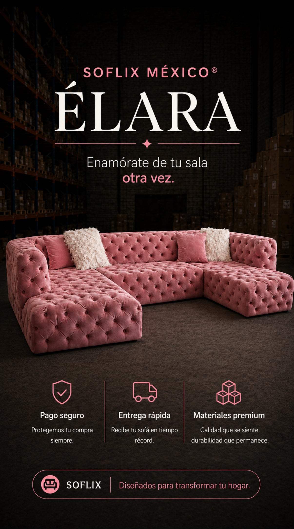 SOFLIXMÉXICO® ÉLARA — Diseñado para enamorar a primera vista.